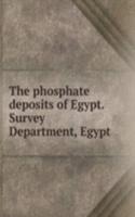 phosphate deposits of Egypt. Survey Department, Egypt