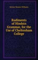 Rudiments of Hindstn Grammar, for the Use of Cheltenham College