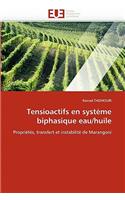 Tensioactifs En Système Biphasique Eau/Huile