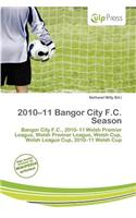 2010-11 Bangor City F.C. Season: (English)
