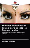 Sélection du conjoint et âge au mariage chez les femmes rurales