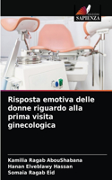 Risposta emotiva delle donne riguardo alla prima visita ginecologica