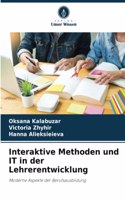 Interaktive Methoden und IT in der Lehrerentwicklung