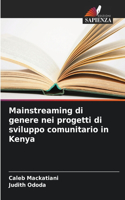 Mainstreaming di genere nei progetti di sviluppo comunitario in Kenya