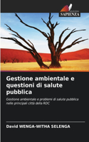 Gestione ambientale e questioni di salute pubblica