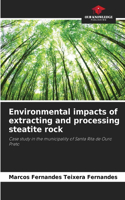 Environmental impacts of extracting and processing steatite rock