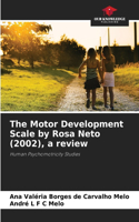 The Motor Development Scale by Rosa Neto (2002), a review