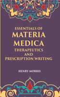 Essentials Of Materia Medica, Therapeutics And Prescription Writing