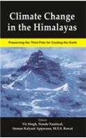 Climate Change In The Himalayas: Preserving The Third Pole For Cooling The Earth