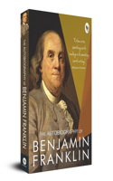 The Autobiography OfBenjamin Franklin