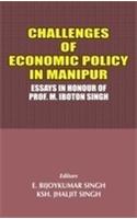 Challenges of Economic Policy in manipur: Essays in Honour of Prof. M. Iboton Singh ( Set of 2 Vols.)