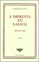 IMPRENTA EN GALICIA (2 VOL) SECULO XIX. BIBLIOFILIA DE GALICIA No 18