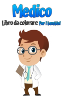 Dottore libro da colorare per i bambini