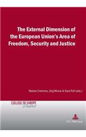 External Dimension of the European Union's Area of Freedom, Security and Justice