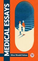 Medical Essays Oliver Wendell Holmes