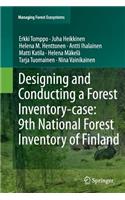 Designing and Conducting a Forest Inventory - Case: 9th National Forest Inventory of Finland