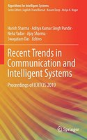 Recent Trends in Communication and Intelligent Systems