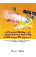 Technological Know-How, Organizational Capabilities, and Strategic Management