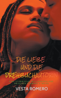 Liebe Und Die Drehbuchautorin Ebook