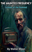 Haunted Frequency