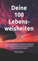 Deine 100 Lebensweisheiten