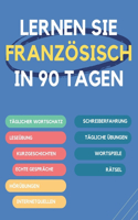 Lernen Sie Französisch in 90 Tagen