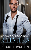 Imperfections Relentless