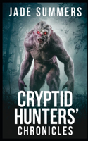 Cryptid Hunters' Chronicles