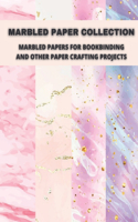 Marbled Paper Collection: marbled papers for bookbinding and other paper crafting projects