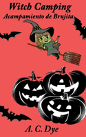 Witch Camping/Acampamiento de Brujas