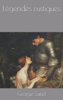 Légendes rustiques