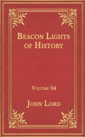 Beacon Lights of History: Volume 04