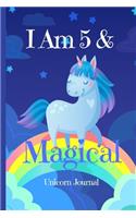 Unicorn Journal I Am 5 & Magical: Blank Lined Notebook Journal, Unicorn on the Rainbow with Stars & Clouds Night Sky Cover Cute & Funny Saying, Birthday Valentine's Day Christmas Gif(5 Unicorn Journal for Girls)