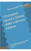 I Promessi Sposi e Storia della colonna infame: Testo integrale annotato con mappe concettuali e schemi sintetici generali(13 Le Mappe Di Pierre)