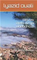Reves d'ete (tirga unebdhou)