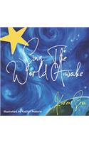 Sing the World Awake!