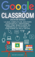 GOOGLE CLASSROOM (Aulas de Google)