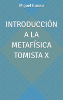 Introducción a la Metafísica Tomista X