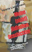 Meine (nicht) jüdischen Geschichten