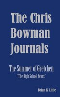 The Chris Bowman Journals