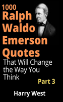 1000 Ralph Waldo Emerson Quotes