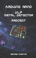 Arduino Nano VLF Metal Detector Project