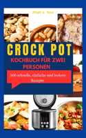 Crock Pot Kochbuch Für Zwei Personen