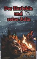 Der Harlekin und seine Julia