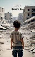 Tears of the innocent: Palestine: beautiful even in sorrow