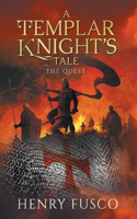 Templar Knight's Tale