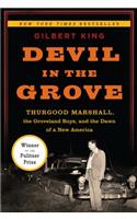 Devil in the Grove: Thurgood Marshall, the Groveland Boys, and the Dawn of a New America