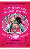 Every Zombie Eats Somebody Sometime