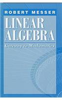 Linear Algebra: Gateway to Mathematics