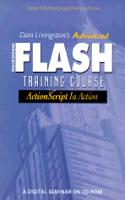 Dan Livingston's Advanced Macromedia Flash Training Course